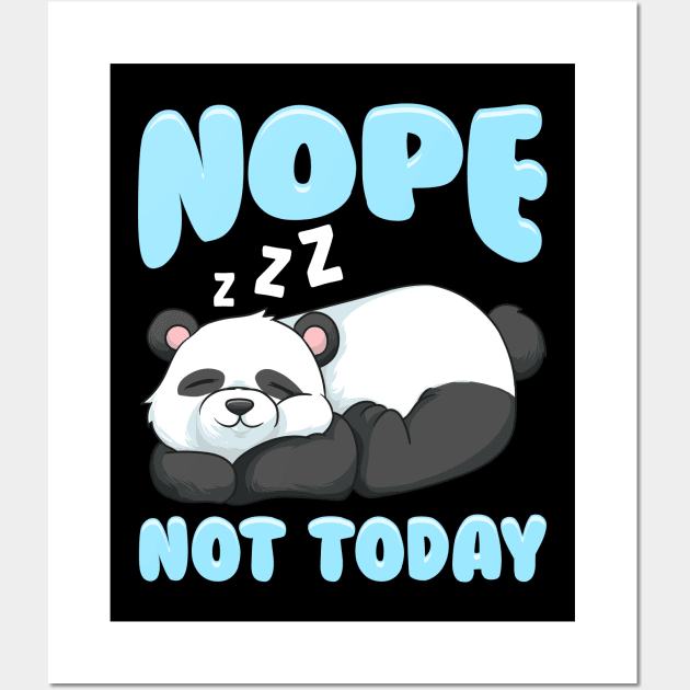 Cute & Funny Nope Not Today Lazy Panda Sleepy Wall Art by theperfectpresents